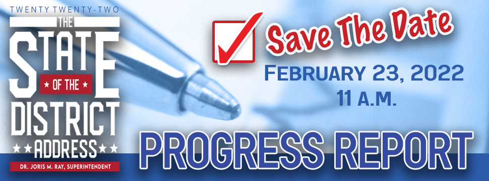 Save The Date State of the District Progress Report 2.23.22 banner